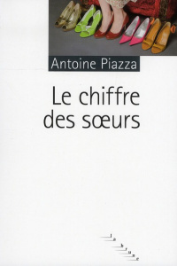 Le chiffre des soeurs - Piazza Antoine