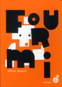 Fourmi - Douzou Olivier