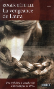 La vengeance de Laura - Béteille Roger