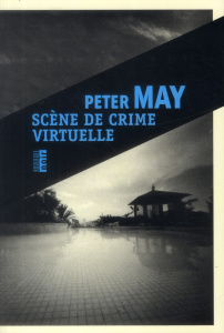 Scène de crime virtuelle - May Peter ; Dastugue Jean-René
