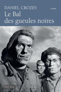 Le bal des gueules noires - Crozes Daniel