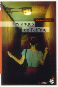 Les anges de l'abîme - Nordin Magnus ; Curtil Emmanuel