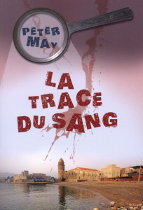 La trace du sang - May Peter ; Bataille Ariane