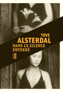 Dans le silence enterré - Alsterdal Tove ; Brock Johanna ; Le Bihan Erwan