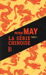 Série chinoise Tome 1, 2 et 3 : Meurtres à Pékin ; Le quatrième sacrifice ; Les disparues de Shangha - May Peter ; Bataille Ariane