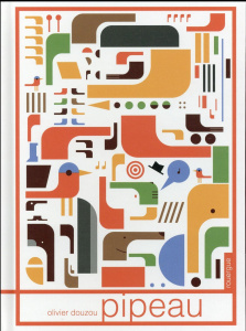 Pipeau - Douzou Olivier