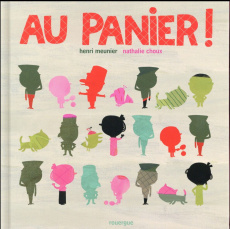 Au panier ! - Meunier Henri ; Choux Nathalie
