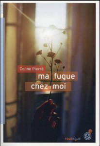 Ma fugue chez moi - Pierré Coline