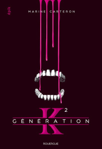 Génération K Tome 2 - Carteron Marine