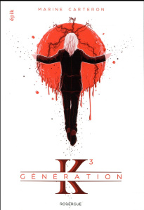 Génération K Tome 3 - Carteron Marine
