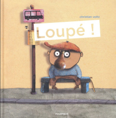 Loupé ! - Voltz Christian