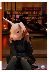 La fille qui mentait pour de vrai - Grive Catherine