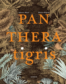 Panthera tigris - Alzial Sylvain ; Rajcak Hélène