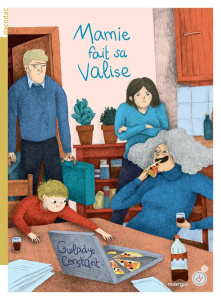 Mamie fait sa valise - Constant Gwladys