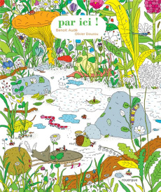 PAR ICI - ILLUSTRATIONS, COULEUR - DOUZOU/AUDE