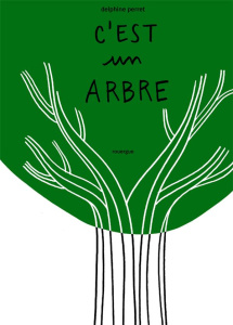 C'est un arbre - Perret Delphine