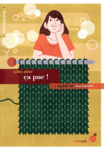 Ça pue ! / Ça gratte ! - Abier Gilles ; Frier Raphaële