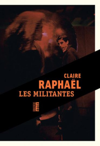 Les militantes - Raphaël Claire