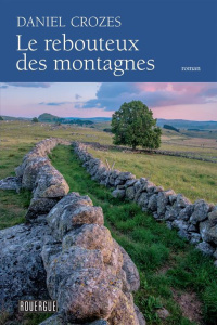 Le rebouteux des montagnes - Crozes Daniel