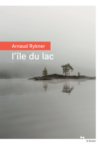 L'île du lac - Rykner Arnaud