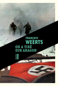 On a tiré sur Aragon - Weerts François