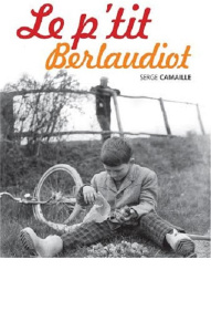 Le p'tit Berlaudiot - Camaille Serge