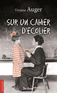 Sur un cahier d'écolier - Auger Viviane