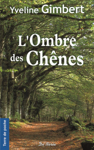 L'ombre des chênes - Gimbert Yveline