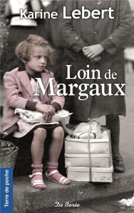 Loin de Margaux - Lebert Karine