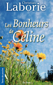 Les bonheurs de Céline - Laborie Christian