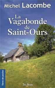 La vagabonde de Saint Ours - Lacombe Michel