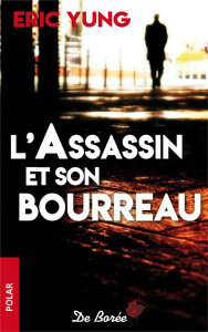 L'assassin et son bourreau - Yung Eric