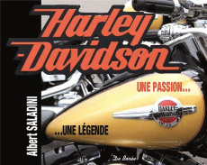 Harley Davidson - Une passion, une légende - Saladini Albert