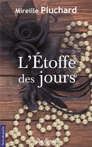 l'étoffe des jours - Pluchard Mireille