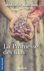La promesse des lilas - Malroux Antonin