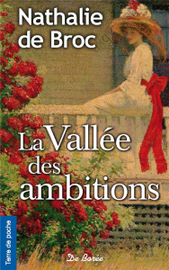 La vallée des ambitions - De Broc Nathalie