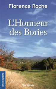 L'honneur des bories - Roche Florence
