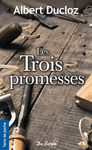 Les trois promesses - Ducloz Albert