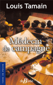 Médecin de campagne - Tamain Louis