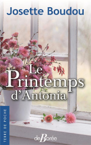 Le printemps d'Antonia - Boudou Josette