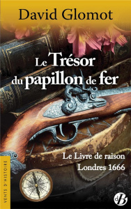 Le trésor du papillon de fer - Glomot David