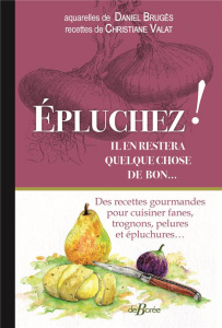 EPLUCHEZ IL EN RESTERA QUELQUE
