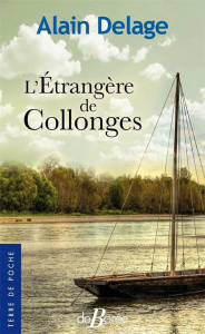 L'ETRANGERE DE COLLONGES - Delage Alain