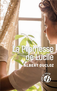 LA PROMESSE DE LUCILE - DUCLOZ ALBERT
