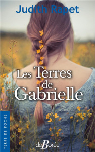 Les terres de Gabrielle - Rapet Judith