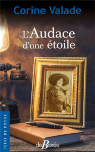 L'AUDACE D'UNE ETOILE - Valade Corine