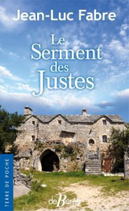 Le serment des justes - Fabre Jean Luc