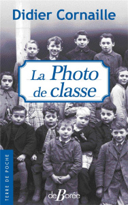 La photo de classe - Cornaille Didier