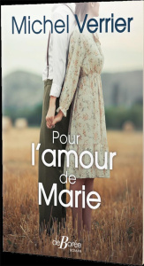 Pour l'amour de Marie - Verrier Michel