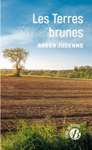 Les terres brunes - Roger Judenne